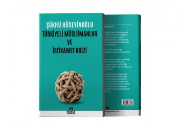 Türkiyeli Müslümanlar ve İstikamet Krizi