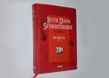 İbn Batuta (1304-1369) Büyük Dünya Seyahatnamesi