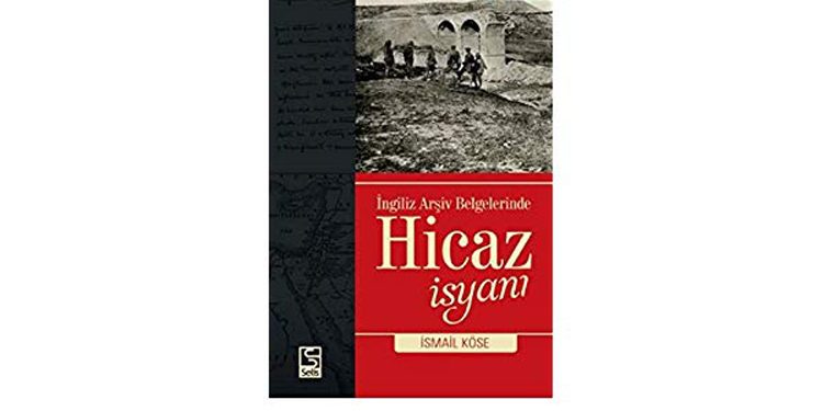 İngiliz Arşiv Belgelerinde Hicaz İsyanı