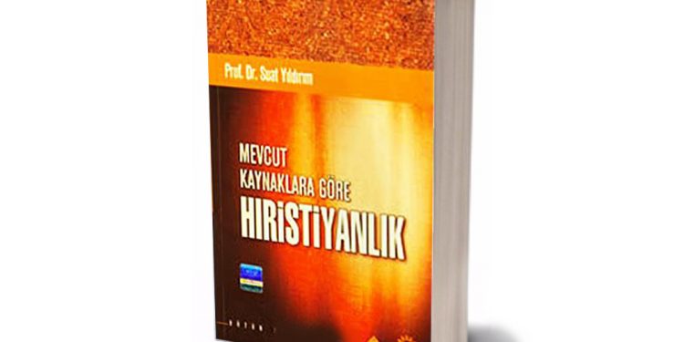 Mevcut Kaynaklara Göre Hristiyanlık