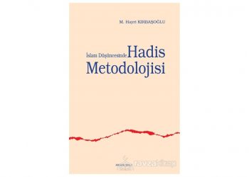 İslam Düşüncesinde Hadis Metodolijisi