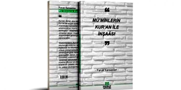 Mü’minlerin Kur’an İle İnşaâsı