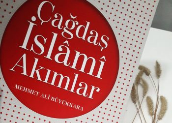 Değerlendirme: Çağdaş İslami Akımlar
