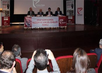 ‘Arap Dünyasında Değişim ve Son Gelişmeler’ paneli