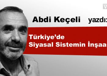 Türkiye’de Siyasal Sistemin İnşaası