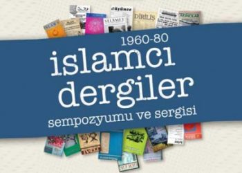 ‘İslamcı Dergiler Sempozyumu’