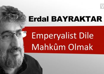 Emperyalist Dile Mahkûm Olmak