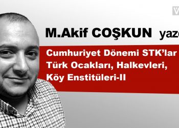 Cumhuriyet Dönemi STK’lar ; Türk Ocakları, Halkevleri, Köy Enstitüleri-II