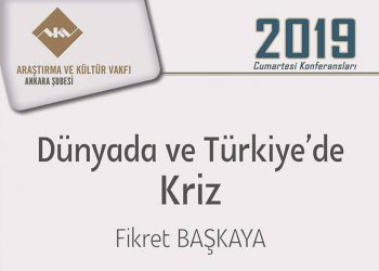Fikret Başkaya, “Dünya’da ve Türkiye’de Kriz” üzerine konuşacak