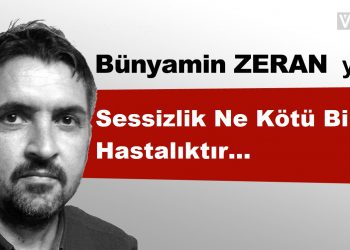 Sessizlik Ne Kötü Bir Hastalıktır…