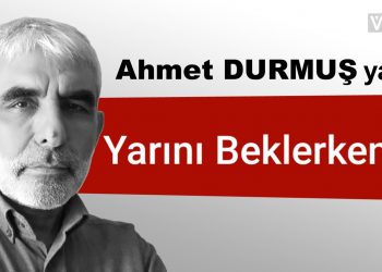 Yarını Beklerken…