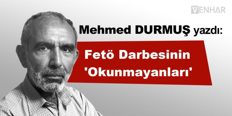 Fetö Darbesinin ‘Okunmayanları’