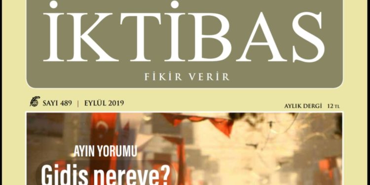 İktibas 489. Sayısında ‘Gidiş Nereye?’ Sorusuna Yanıt Arıyor