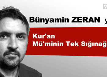 Kur’an Mü’minin Tek Sığınağı