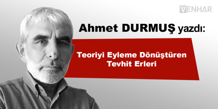 Teoriyi Eyleme Dönüştüren Tevhit Erleri (Mağara Arkadaşları)