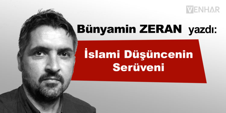 İslami Düşüncenin Serüveni