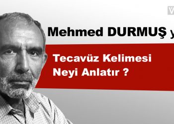 Tecavüz Kelimesi Neyi Anlatır ?