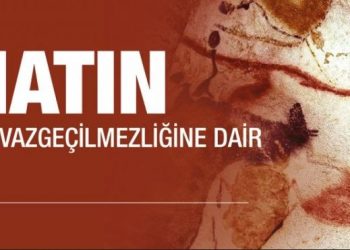 Sanatın Ne’liğine ve Vazgeçilmezliğine Dair