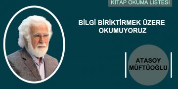 Bilgi Biriktirmek Üzere Okumuyoruz