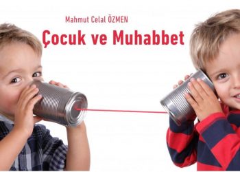 Çocuk ve Muhabbet