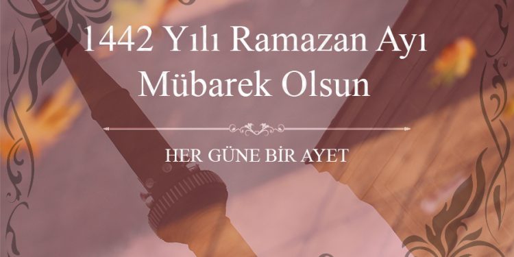 1442 Yılı Ramazan Ayımız Mübarek Olsun