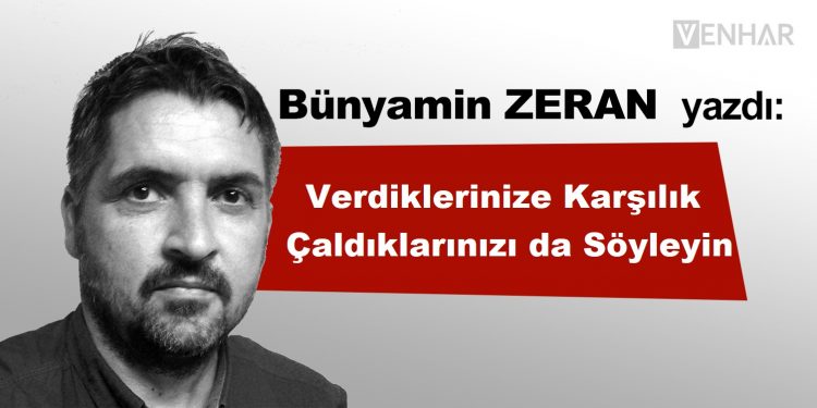 Verdiklerinize Karşılık Çaldıklarınızı da Söyleyin