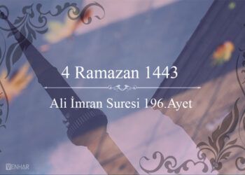 Kafirlerin Refah İçinde Gezip Dolaşmalarına Aldanmamak