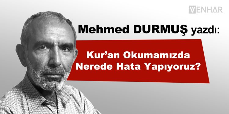 Kur’an Okumamızda Nerede Hata Yapıyoruz