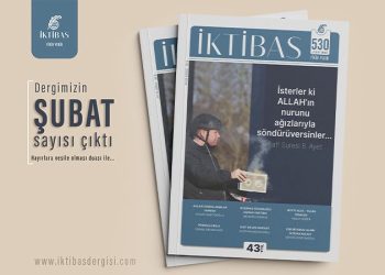 İktibas Dergisi Şubat Sayısı Çıktı