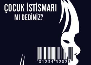 Çocuk İstismarı mı Dediniz?