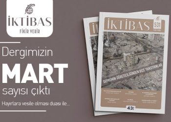 İktibas Dergisi Mart Sayısı Çıktı…