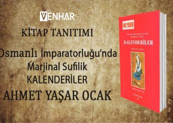 Osmanlı İmparatorluğunda Marjinal Sufilik: Kalenderiler