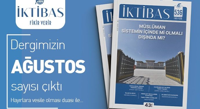 İktibas’ın Ağustos Sayısı Çıktı