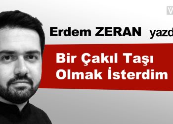 Bir Çakıl Taşı Olmak İsterdim