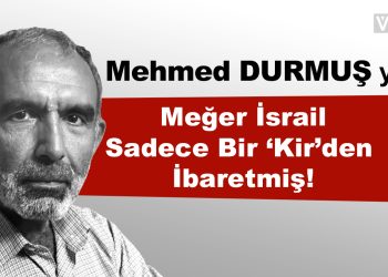 Meğer İsrail Sadece Bir ‘Kir’den İbaretmiş!