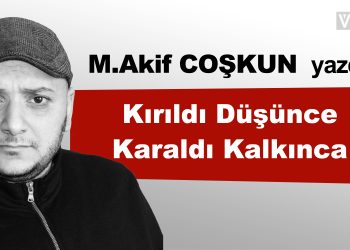 Kırıldı Düşünce Karaldı Kalkınca