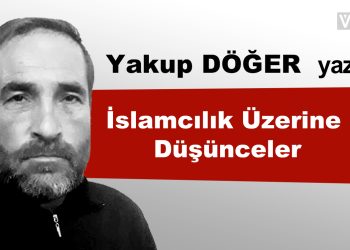 İslamcılık Üzerine Düşünceler