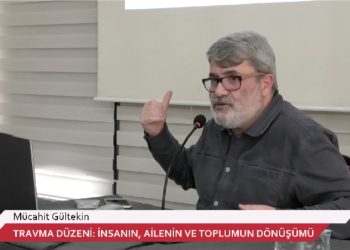 Travma Düzeni: İnsanın, Ailenin ve Toplumun Dönüşümü