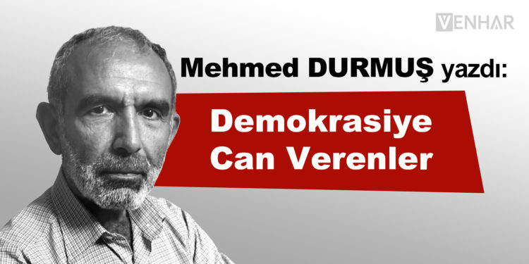 Demokrasiye Can Verenler -Beşir Atalay Okuması-