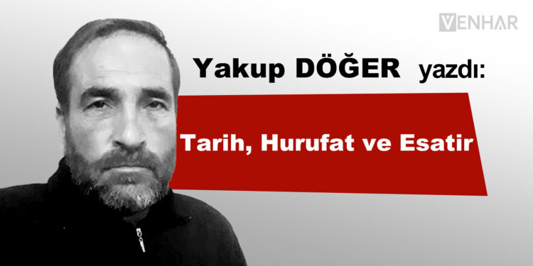 Tarih, Hurafat ve Esatir