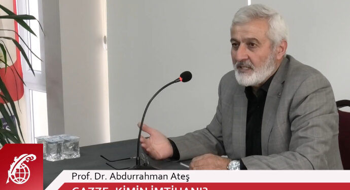 Abdurrahman Ateş: Gazze, samimi olanlarla sahtekar olanları birbirinden ayrıştırdı