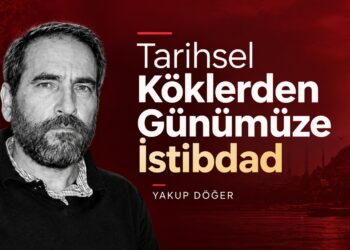 Tarihsel Köklerden Günümüze İstibdad